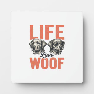 Vintage Life Love Woof Dog Graphic Design_1 Plaque