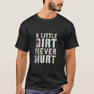 Vintage LITTLE DIRT NEVER HURT Bike Mudding Quad M T-Shirt