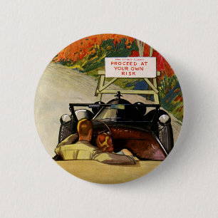 Vintage Love, Road Closed Proceed at Your Own Risk 6 Cm Round Badge