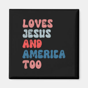 Vintage Loves Jesus And America Too 4th Of July Me Magnet