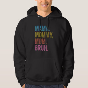 Vintage Mama Mummy Mum Bruh For Mens Womens Youth Hoodie