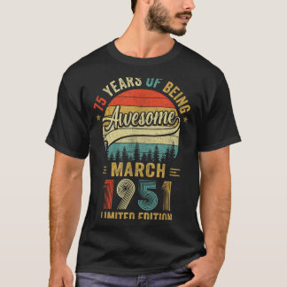 Vintage March 1951 Old 75th Birthday Men Women  T-Shirt
