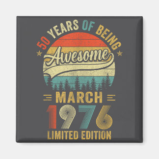 Vintage March 1976 Old 50th Birthday Men Women  Magnet