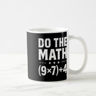 Vintage Math Teacher Do The Math 67 Meme Six Seven Coffee Mug