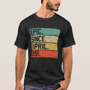 Vintage Men Women 31St Birthday Epic Since April 1 T-Shirt