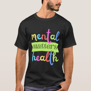 Vintage Mental Health Problems Quote For Support T-Shirt