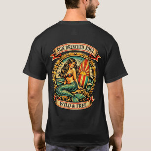 Vintage Mermaid Tattoo Art Sun Drenched Soul Wild T-Shirt