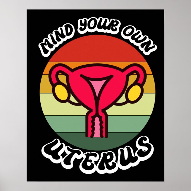 Vintage Mind Your Own Uterus Funny Feminist Gift Poster (Front)