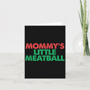 Vintage Mommys Little Meatball Funny Italian Graph Card