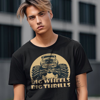 Vintage Monster Truck, Big Wheels Big Thrills T-Shirt
