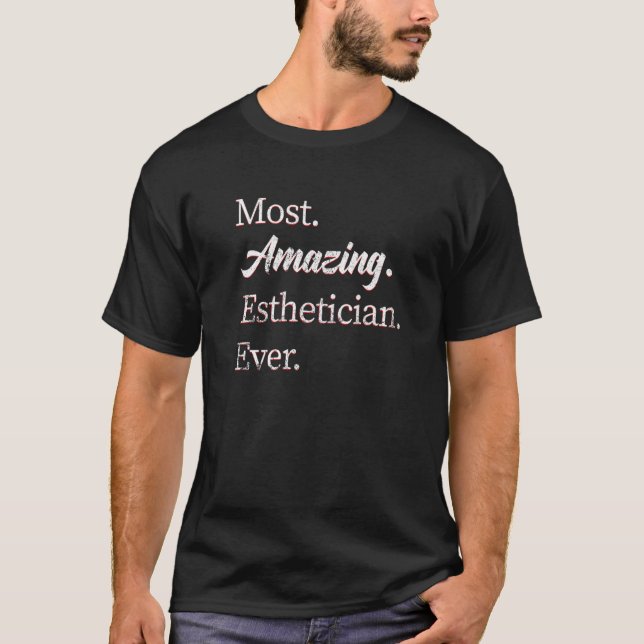 Vintage Most Amazing Esthetician Graduation Esthet T-Shirt (Front)