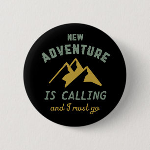 Vintage Mountain Climbing New Adventure Is Calling 6 Cm Round Badge