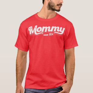 Vintage Mummy Since 1934 T-Shirt
