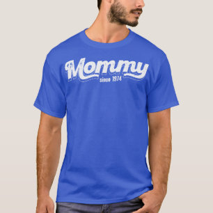 Vintage Mummy Since 1974 T-Shirt