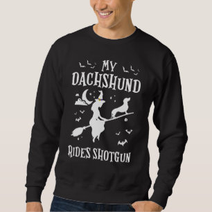 Vintage My Dachshund Rides Shotgun Weiner Dog Hall Sweatshirt