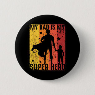 Vintage My Dad Is My Super Hero Retro Dad Superher 6 Cm Round Badge
