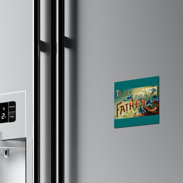 Vintage My Dear Father Kitchen Magnet (Creator Uploaded)