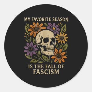 Vintage My Favorite Season Is The Fall Of Fascism  Classic Round Sticker
