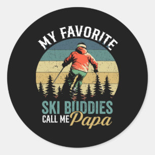 Vintage My Favorite Ski Buddies Call Me Papa Fathe Classic Round Sticker