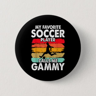 Vintage My Favorite Soccer Player Calls Me Gammy  6 Cm Round Badge