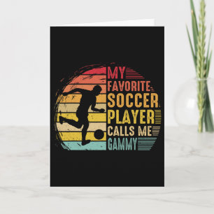Vintage My Favorite Soccer Player Calls Me Gammy Card