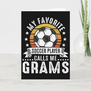 Vintage My Favorite Soccer Player Calls Me Grams Card