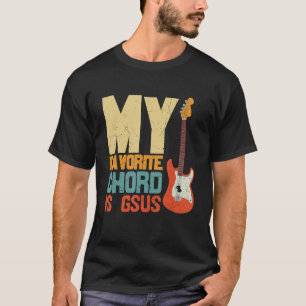 Vintage My Favourite Chord Is Gsus Jesus Guitarist T-Shirt