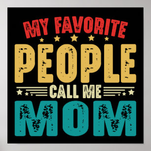 Vintage My Favourite People Call Me Mum Mothers Da Poster