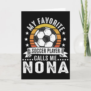 Vintage My Favourite Soccer Player Calls Me Nona  Card