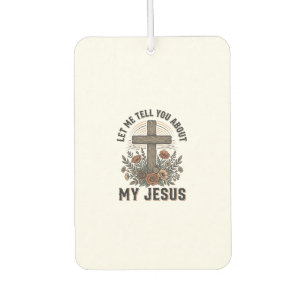 Vintage My Jesus Floral Cross Christian Shirt (2) Car Air Freshener