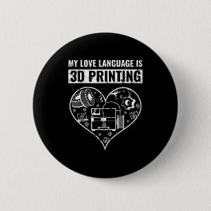Vintage my love-language is 3d printing 6 cm round badge