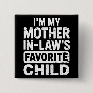 Vintage My Mother in Laws Favourite Child Humour  15 Cm Square Badge