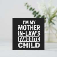 Vintage My Mother in Laws Favourite Child Humour