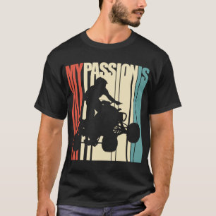 Vintage My Passion is ATV Quad Bikes Four Wheelers T-Shirt
