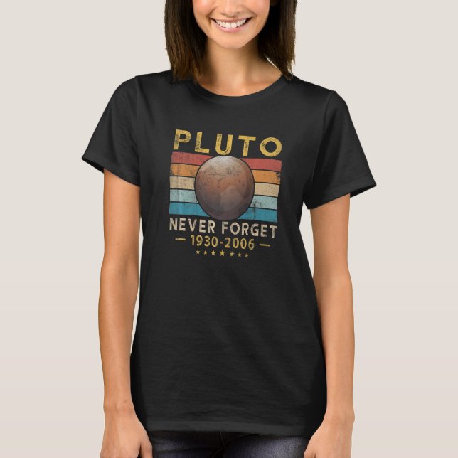 Vintage Never Forget Pluto Retro Style  Space Scie T-Shirt (Front)