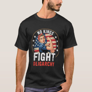 Vintage No Kings Fight Oligarchy Womans Girl Ameri T-Shirt