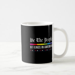 Vintage No Kings In America We The People Patrioti Coffee Mug