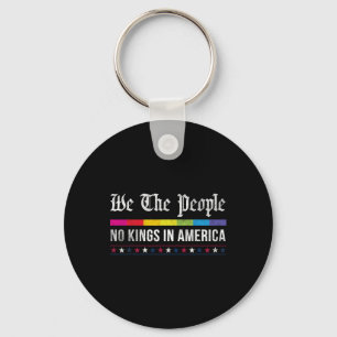 Vintage No Kings In America We The People Patrioti Key Ring