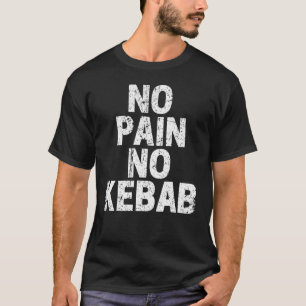 Vintage No Pain No Kebab T-Shirt