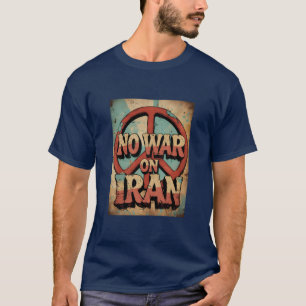Vintage No War on Iran Peace Retro Protest  T-Shirt