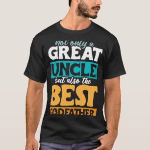 vintage not only a great uncle but also the best g T-Shirt