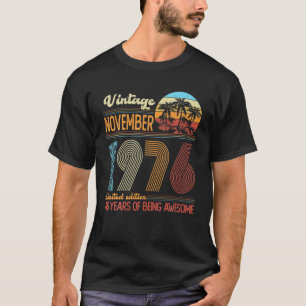 Vintage November 1976 46 Years Old 46Th Birthday D T-Shirt