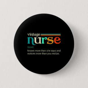 Vintage Nurse Noun Definition Knows More Than She  6 Cm Round Badge