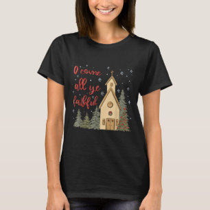 Vintage O Come All Ye Faithful Religious Christian T-Shirt