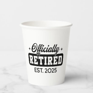 Vintage Officially Retired 2025 Funny Retirement Paper Cups