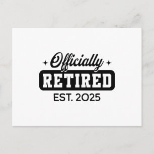 Vintage Officially Retired 2025 Funny Retirement Postcard