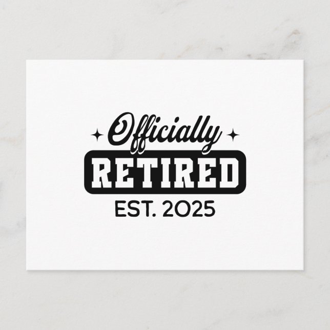 Vintage Officially Retired 2025 Funny Retirement Postcard (Front)