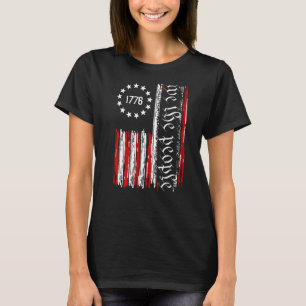 Vintage Old American Flag Patriotic 1776 We The Pe T-Shirt