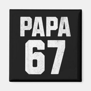 Vintage Papa 67 Six Seven Meme Papa Joke 67 Meme F Magnet