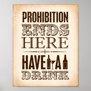 Vintage Party Print / PROHIBITION ENDS HERE Sign